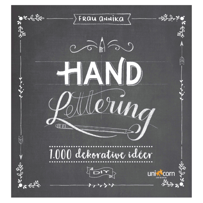 Hand Lettering Grundbok 1.000 dekorativa idéer